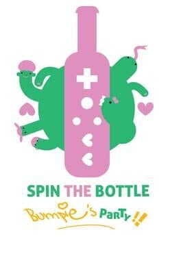Spin the Bottle: Bumpie's Party cover art