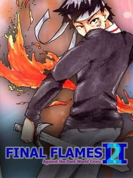 Final Flames 2: Against the Dark World Crisis cover art