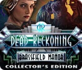 Dead Reckoning: The Brassfield Manor - Collector's Edition cover art