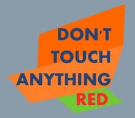 Don't Touch Anything Red cover art