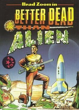 Better Dead Than Alien! cover art