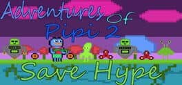 Adventures of Pipi 2: Save Hype cover art