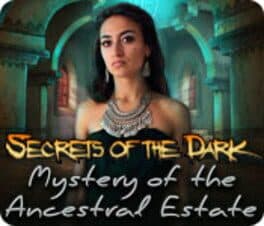 Secrets of the Dark: Mystery of the Ancestral Estate cover art
