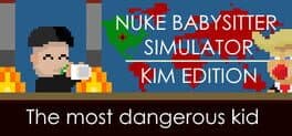 Nuke Babysitter Simulator | Kim Edition cover art