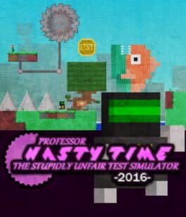 Professor Nasty Time: The Stupidly Unfair Test Simulator 2016 cover art