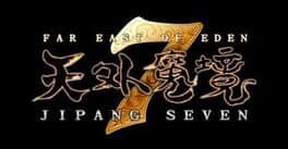 Far East of Eden: Jipang Seven cover art