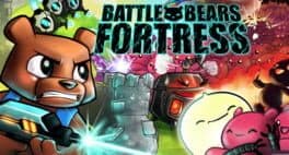 Battle Bears Fortress cover art