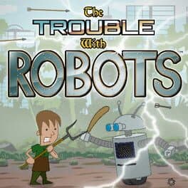The Trouble With Robots cover art