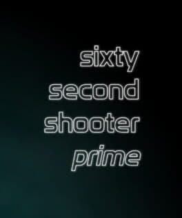 Sixty Second Shooter Prime cover art