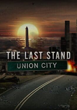 The Last Stand: Union City cover art
