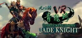 Three Kingdoms VR - Jade Knight cover art