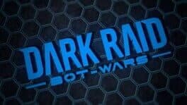 Dark Raid: Bot Wars cover art