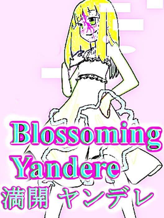 Blossoming Yandere