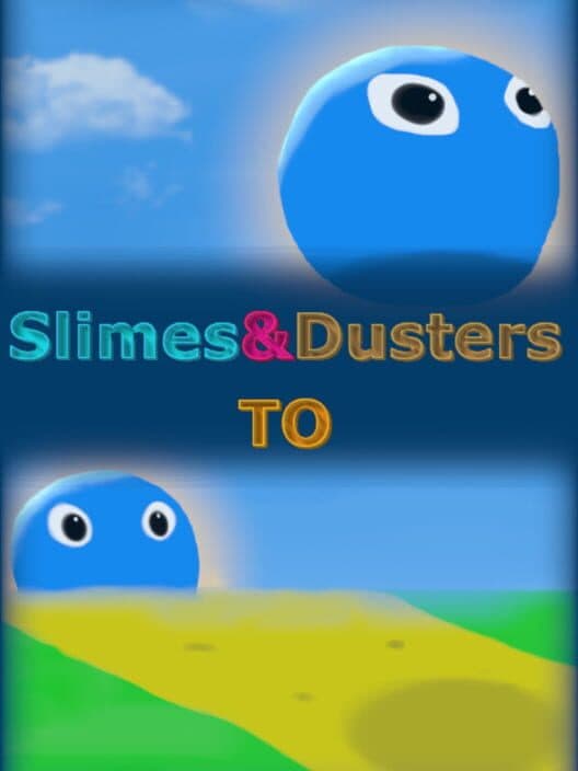 Slimes & Dusters TO cover art
