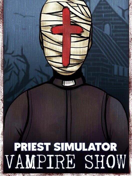 Priest Simulator: Vampire Show cover art