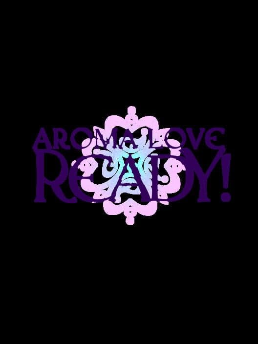 Aroma Love Ready! cover art