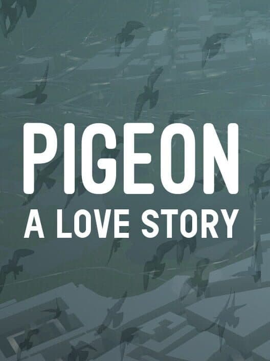 Pigeon: A Love Story cover art