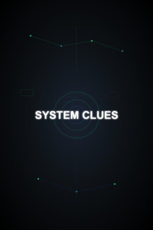 System Clues