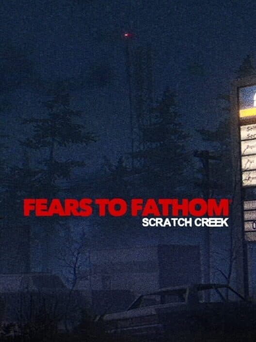 Fears to Fathom: Scratch Creek cover art
