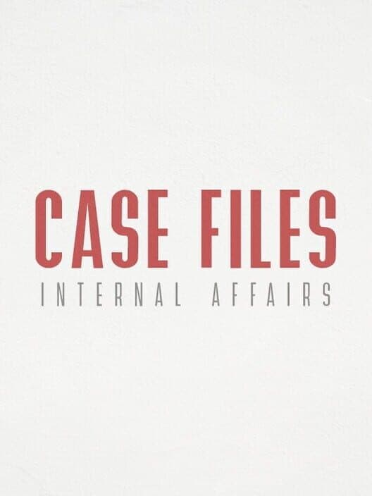 Case Files: Internal Affairs cover art