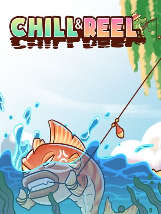 Chill & Reel cover art