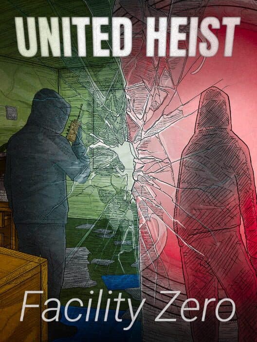 United Heist: Facility Zero cover art
