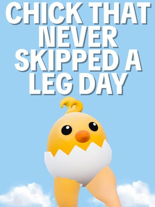 Chick That Never Skipped a Leg Day cover art