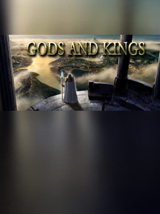 Gods and Kings