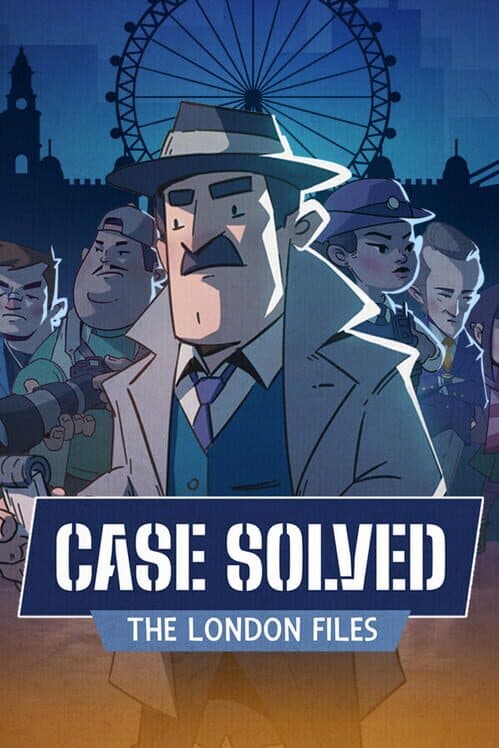 Case Solved: The London Files