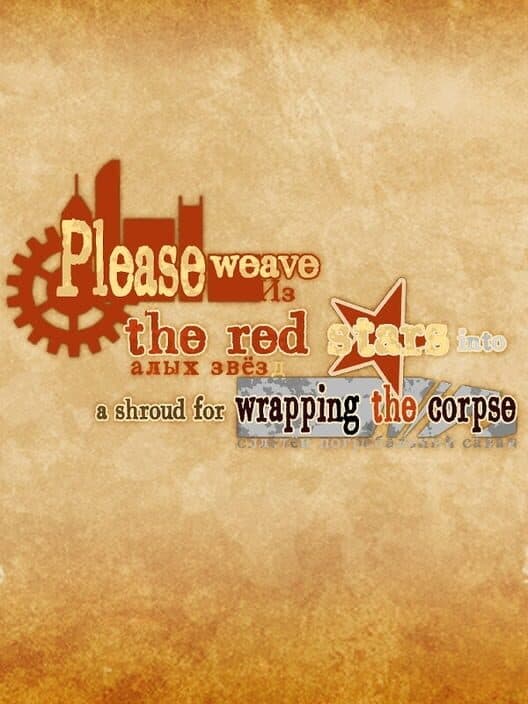 Please Weave the Red Stars Into a Shroud for Wrapping the Corpse cover art