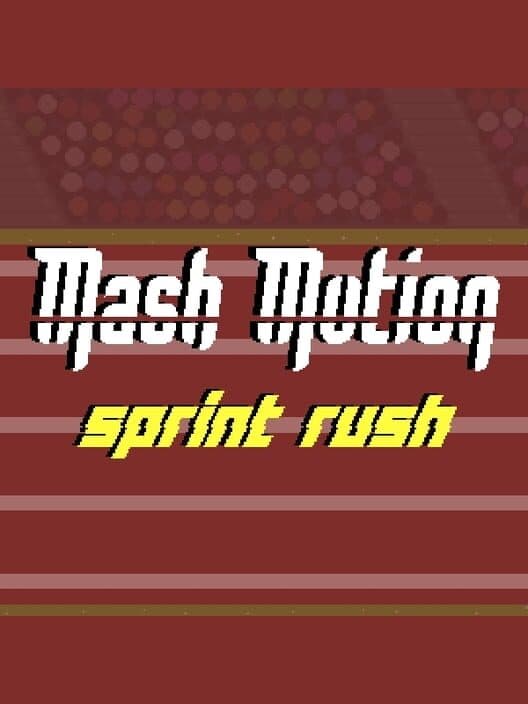 Mash Motion: Sprint Rush cover art