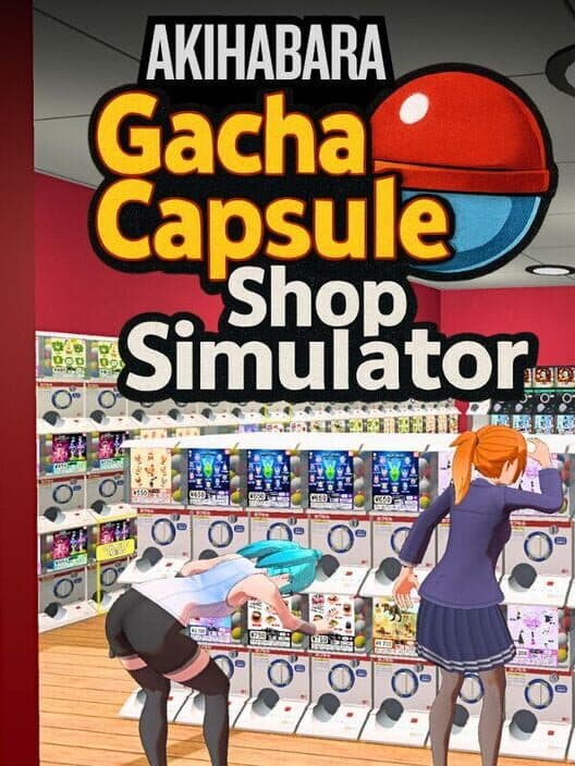 Gacha Capsule Shop Simulator: Akihabara cover art