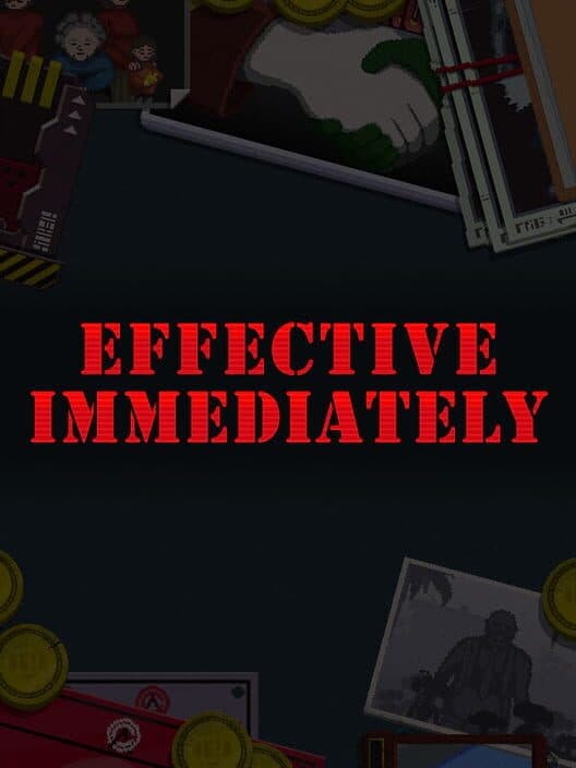 Effective Immediately