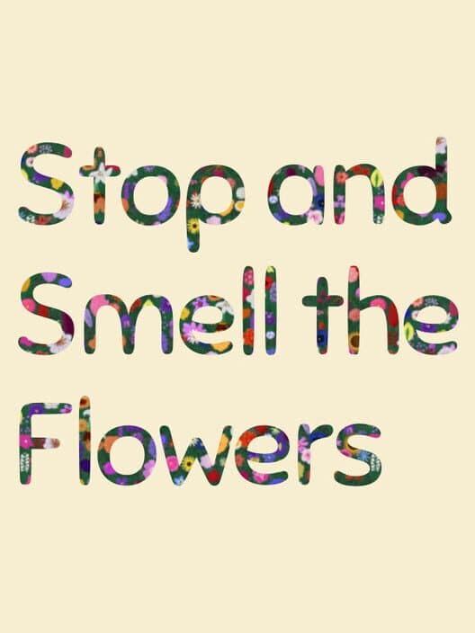 Stop and Smell the Flowers cover art
