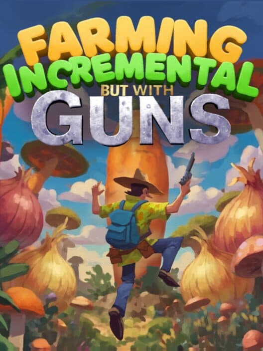 Farming Incremental But With Guns cover art
