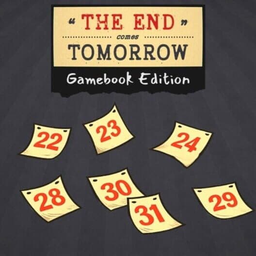 The End Comes Tomorrow: Gamebook Edition cover art