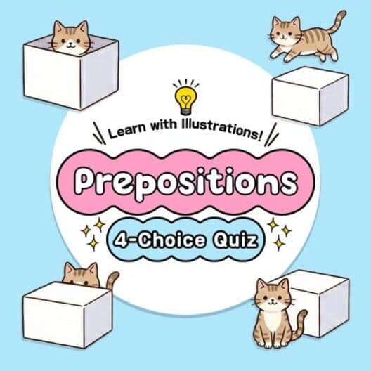Learn with Illustrations! English Prepositions 4-Choice Quiz cover art