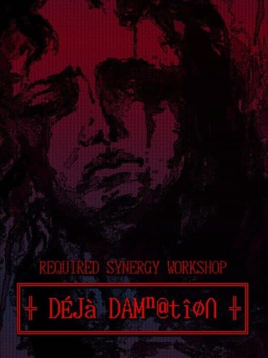 Required Synergy Workshop: Deja Damnation cover art