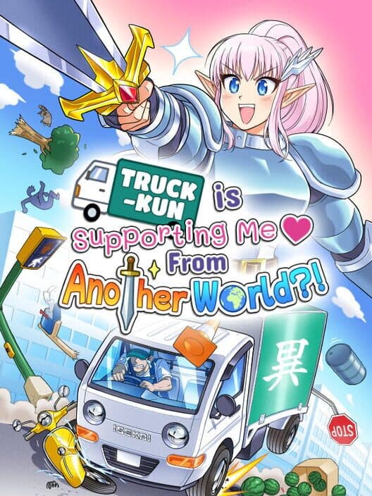 Truck-Kun Is Supporting Me From Another World?! cover art
