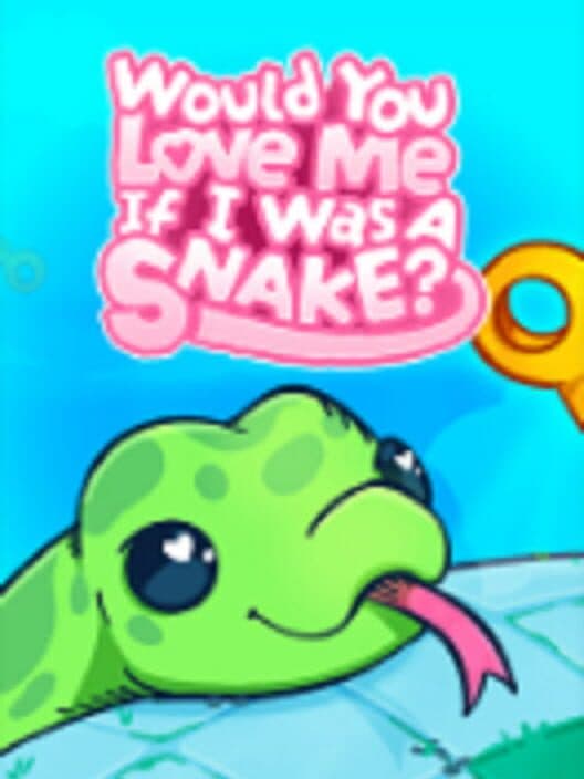 Would You Love Me If I Was a Snake? cover art