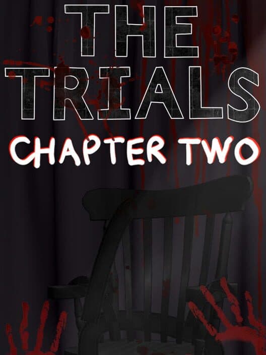The Trials: Chapter Two
