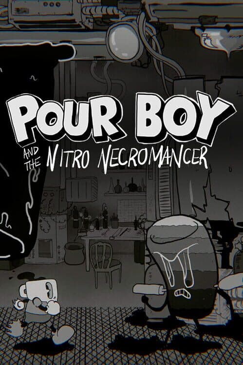 Pour Boy and the Nitro Necromancer cover art