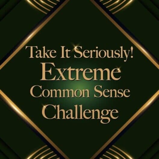 Take It Seriously! Extreme Common Sense Challenge cover art