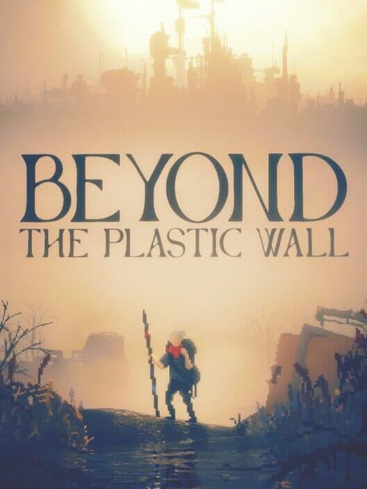 Beyond the Plastic Wall cover art