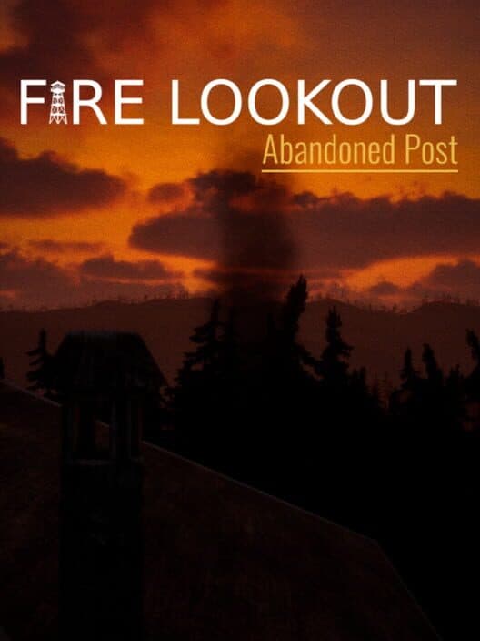 Fire Lookout: Abandoned Post cover art