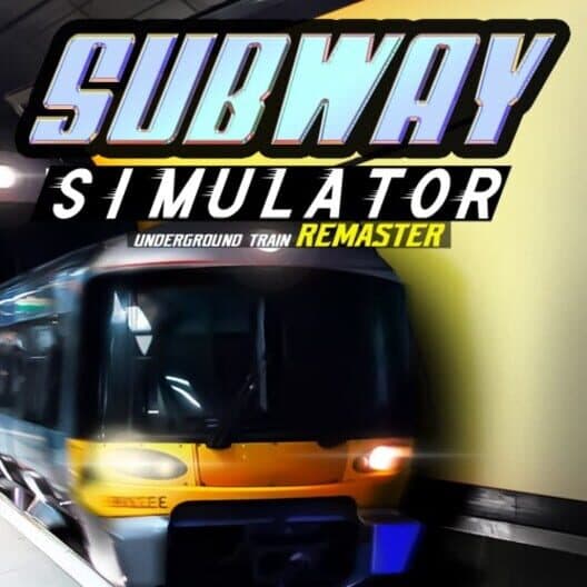 Subway Simulator: Underground Train - Remaster cover art