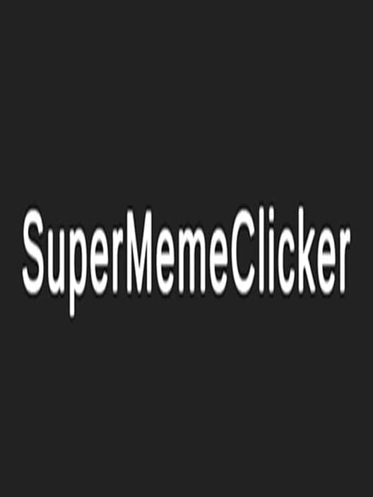 Super Meme Clicker cover art