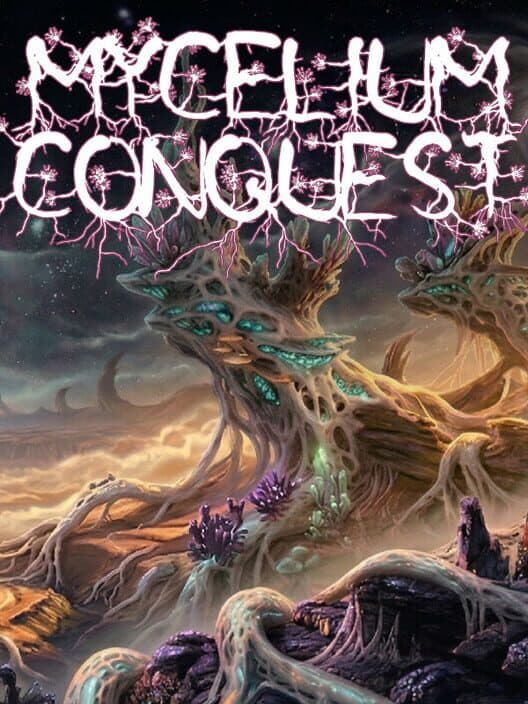 Mycelium Conquest cover art