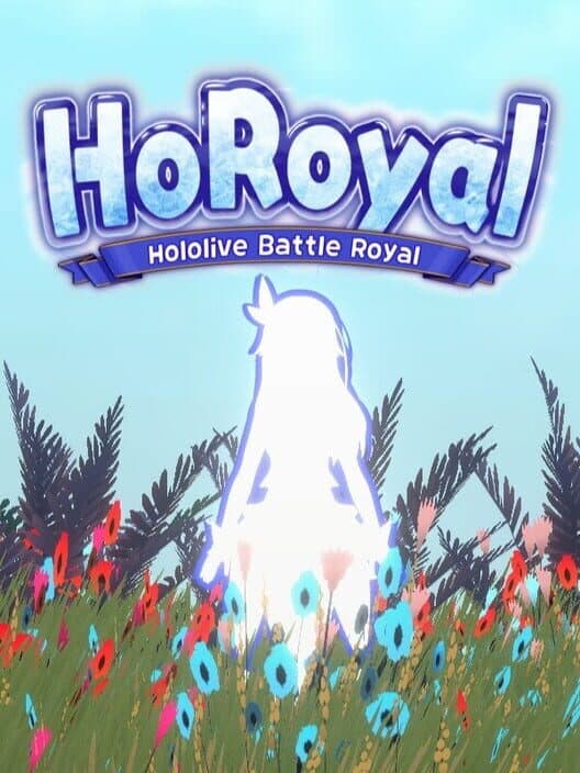 HoRoyal: Hololive Battle Royal cover art