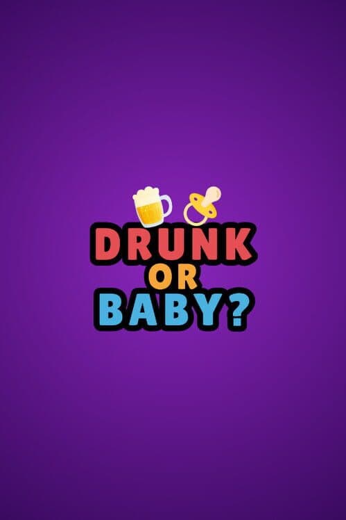 Drunk or Baby cover art